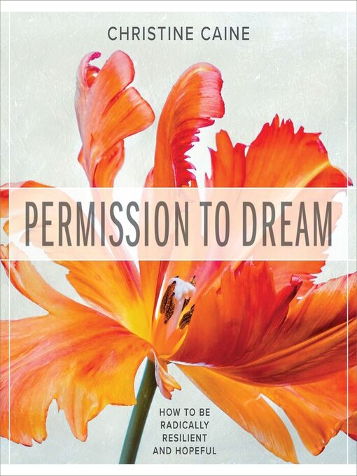 Title details for Permission to Dream by Christine Caine - Wait list